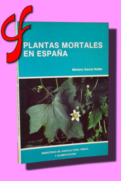 PLANTAS MORTALES EN ESPAA